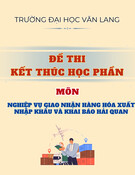 Đề thi Nghiệp vụ giao nhận hàng hóa XNK, khai báo hải quan (có đáp án): Học kì 1 năm 2024-2025