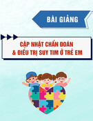 Bài giảng Cập nhật chẩn đoán & điều trị suy tim ở trẻ em
