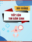 Bài giảng tiếp cận tim bẩm sinh chuẩn nhất