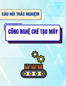 Câu hỏi trắc nghiệm Công nghệ chế tạo máy [mới nhất]