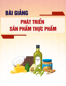 Bài giảng Phát triển sản phẩm thực phẩm: Kinh nghiệm từ ThS. Trần Thị Huyền