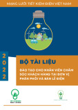 Bộ tài liệu Đào tạo nhân viên chăm sóc khách hàng tại đơn vị phân phối và bán lẻ điện [Chuẩn nhất]