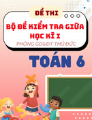 Đề tham khảo giữa kỳ 1 Toán 6 phòng GD&ĐT Thủ Đức – TP HCM
