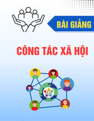 Bài giảng Công tác xã hội: Khái niệm, phân biệt, quan hệ và chức năng [Chuẩn Nhất]