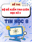 Bộ Đề Thi Giữa Kì 1 Tin Học 8 (Có Đáp án + ma trận)