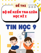 Bộ Đề Thi Giữa Kì 1 Tin Học 9  - tổng hợp đủ 3 bộ sách (Có Đáp án + ma trận)