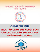Giáo trình Thực tập Chăm sóc Sức khỏe Người bệnh Cấp cứu và Chăm sóc Tích cực (Điều dưỡng Trung cấp) - Trường Trung cấp Bách khoa Bình Dương