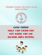 Giáo trình Thực tập Chăm sóc Sức khỏe Trẻ em Điều dưỡng Trung cấp - Trường Trung cấp Bách khoa Bình Dương