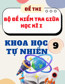 Bộ Đề Kiểm Tra Giữa Kỳ 1 môn Khoa Học Tự Nhiên 9 (Có Lời Giải Chi Tiết)