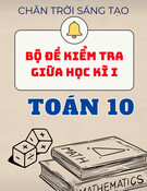 Bộ đề thi giữa kì 1 Toán 10 Chân trời sáng tạo (Có Đáp án)