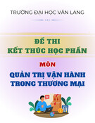Đề thi Quản trị vận hành trong thương mại học kì 3 năm 2024-2025 có đáp án (Đề 2) - Mới nhất