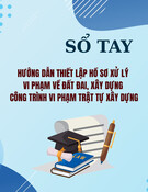 Sổ tay Hướng dẫn: Thiết lập hồ sơ xử lý vi phạm đất đai, xây dựng công trình, trật tự xây dựng