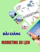 Bài giảng Marketing du lịch: Tổng quan môn học (Bài 1)