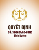 Quyết định 39/2024/QĐ-UBND Bình Dương: [Thông tin chi tiết/Nội dung chính]