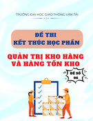 Đề thi Quản trị kho hàng và hàng tồn kho (kèm đáp án) - Đề số 06