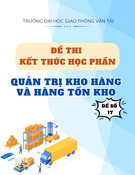 Đề thi Quản trị kho hàng và hàng tồn kho kết thúc học phần - Đề số 17