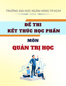 Đề thi kết thúc học phần Quản trị học: Tổng hợp và mới nhất
