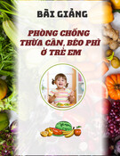 Bài giảng phòng chống thừa cân, béo phì ở trẻ em: Chế độ ăn uống lành mạnh và không lành mạnh (Bài 5)