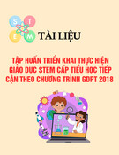 Tài liệu Tập huấn triển khai thực hiện giáo dục STEM cấp Tiểu học theo chương trình GDPT 2018