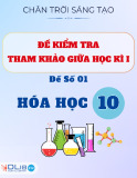 Đề Kiểm Tra Hóa 10 Giữa Kì I - Chân Trời Sáng Tạo (Kèm ma trận + lời giải chi tiết)