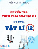 Đề Thi Vật Lí 12 Giữa Kì 1 - Kết Nối Tri Thức (Kèm ma trận + lời giải chi tiết)