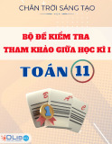 Đề Thi Toán 11 Giữa Kỳ I: Chân Trời Sáng Tạo (Kèm ma trận + lời giải chi tiết)
