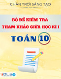 Đề Kiểm Tra Toán 10 Giữa Kỳ I: Chân Trời Sáng Tạo (Kèm ma trận + lời giải chi tiết)