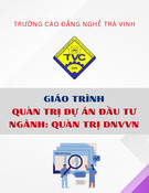 Giáo trình Quản trị dự án đầu tư Trung cấp (Trường Cao đẳng nghề Trà Vinh) - Ngành Quản trị doanh nghiệp vừa và nhỏ
