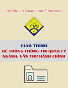 Giáo trình Hệ thống thông tin quản lý (Văn thư hành chính, Trung cấp) - Trường Cao đẳng nghề Trà Vinh