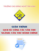 Giáo trình Lịch sử công tác văn thư: Ngành Văn thư hành chính - Trường Cao đẳng nghề Trà Vinh (Trình độ Trung cấp)