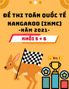 Đề thi toán quốc tế Kangaroo (IKMC) năm 2021 - Lớp 5 + 6