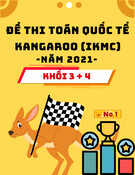Đề thi toán quốc tế Kangaroo (IKMC) năm 2021 - Lớp 3 + 4