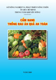 Cẩm nang trồng rau ăn quả an toàn: Kinh nghiệm và kỹ thuật