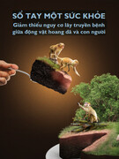 Sổ tay Một sức khỏe: Giảm thiểu nguy cơ lây truyền bệnh giữa động vật hoang dã và con người