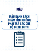 Mẫu Danh sách chậm lĩnh BHXH, BHTN không phải trả các chế độ