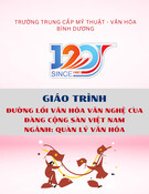 Giáo trình Đường lối văn hóa văn nghệ của Đảng Cộng sản Việt Nam (Quản lý văn hóa - Trung cấp) - Trường Trung cấp Mỹ thuật - Văn hóa Bình Dương