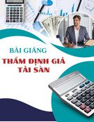 Bài giảng thẩm định giá tài sản: Tổng quan về thẩm định giá tài sản - Chương 1