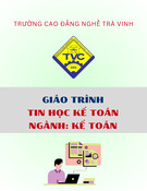 Giáo trình Tin học kế toán (Kế toán Cao đẳng): Chuẩn Trường Cao đẳng nghề Trà Vinh