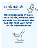 Tài liệu bồi dưỡng kỹ năng tuyên truyền, phổ biến, giáo dục pháp luật cho Báo cáo viên pháp luật, Tuyên truyền viên pháp luật