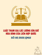 Luật Tham gia lực lượng gìn giữ hòa bình của Liên Hợp Quốc: Luật số 92/2025/QH15