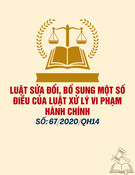 Luật sửa đổi, bổ sung Luật Xử lý vi phạm hành chính: Luật số 67/2020/QH14