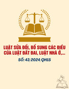 Luật số 43/2024/QH15: Sửa đổi, bổ sung Luật Đất đai, Luật Nhà ở, Luật Kinh doanh bất động sản và Luật Các tổ chức tín dụng