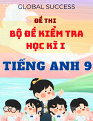 Bộ đề thi Tiếng Anh lớp 9 học kì 1 Global Success - Có đáp án