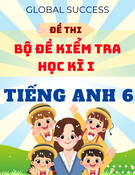 Bộ đề thi Tiếng Anh lớp 6 học kì 1 Global Success - Có đáp án