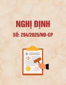 Nghị định 294/2025/NĐ-CP: [Thông tin chi tiết/Mới nhất/Hướng dẫn]