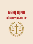 Nghị định 301/2025/NĐ-CP: Thông tin chi tiết và [phân tích/hướng dẫn]