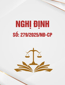 Nghị định 279/2025/NĐ-CP: [Thông tin chi tiết/Mới nhất/Hướng dẫn thi hành]