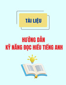 Hướng dẫn kỹ năng đọc hiểu tiếng Anh: Tài liệu chi tiết