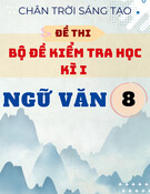 Bộ đề kiểm tra học kì 1 Văn 8 Chân trời sáng tạo (có đáp án và bảng ma trận)