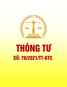 Thông tư 78/2021/TT-BTC: Hướng dẫn mới nhất